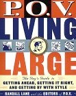 P.O.V. Living Large cover